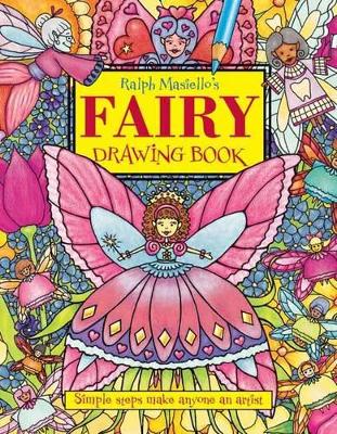 Ralph Masiello's Fairy Drawing Book by Ralph Masiello