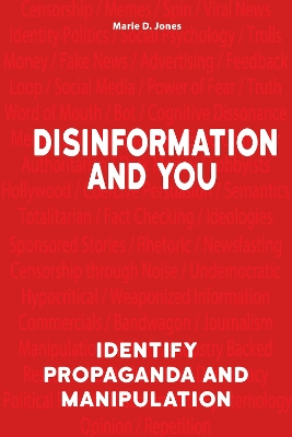 Disinformation And You: Identify Propaganda and Manipulation book