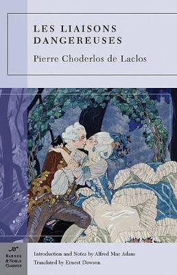 Les Liaisons Dangereuses (Barnes & Noble Classics Series) book