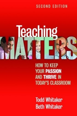 Teaching Matters: How to Keep Your Passion and Thrive in Today's Classroom book