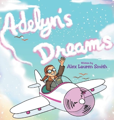 Adelyn's Dreams by Alex Lauren Smith