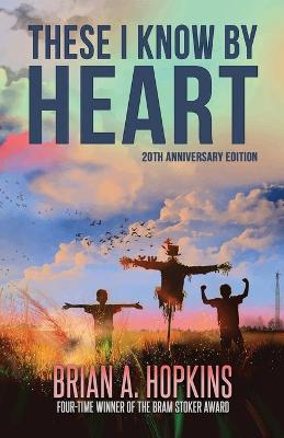 These I Know by Heart - 20th Anniversary Edition book