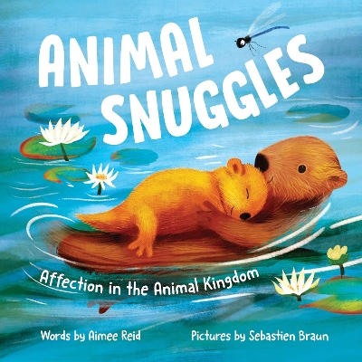 Animal Snuggles: Affection in the Animal Kingdom book