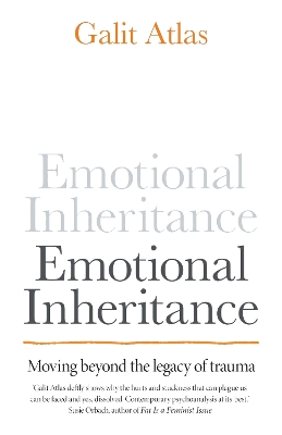 Emotional Inheritance: Moving beyond the legacy of trauma book