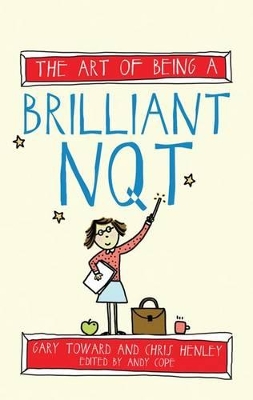 Art of Being a Brilliant NQT book