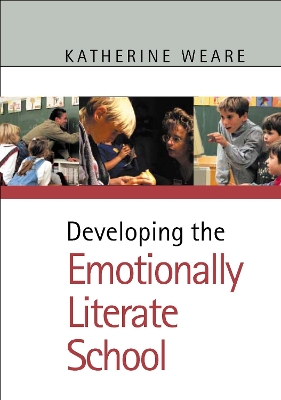 Developing the Emotionally Literate School book