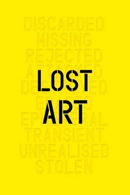Lost Art: Missing Arworks of Twentiet book