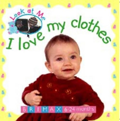 I Love My Clothes book
