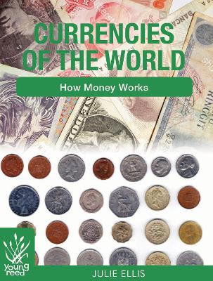 Currencies of the World by Julie Ellis
