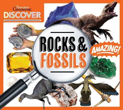 Australian Geographic Discover: Rocks and Fossils book