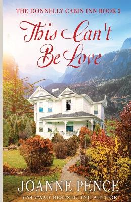 This Can't be Love: The Cabin of Love & Magic book