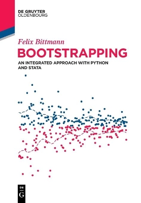 Bootstrapping: An Integrated Approach with Python and Stata by Felix Bittmann