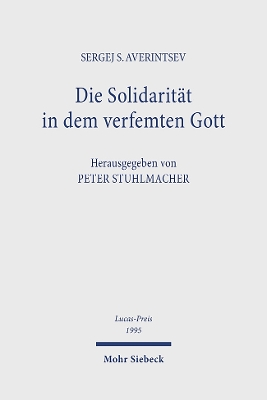 Die Solidarität in dem verfemten Gott: Die Erfahrung der Sowjetjahre als Mahnung für die Gegenwart und Zukunft. Lucas-Preis 1995 book