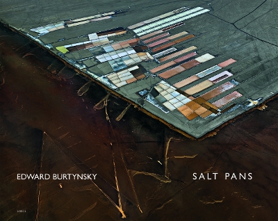 Edward Burtynsky: Salt Pans by Edward Burtynsky