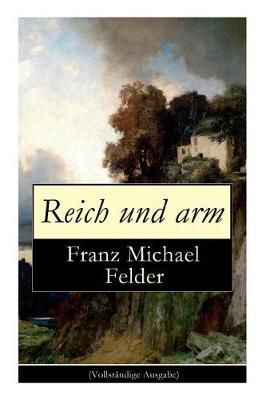 Reich Und Arm (Vollstandige Ausgabe) book