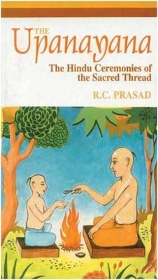 Upanayana: Hindu Ceremonies of the Sacred Thread book