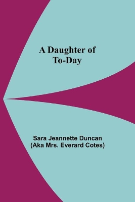 A Daughter Of To-Day book