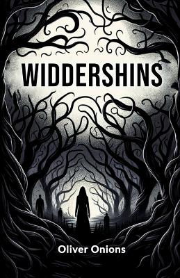 Widdershins (Edition2024) by Oliver Onions