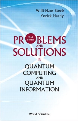 Problems and Solutions in Quantum Computing and Quantum Information book