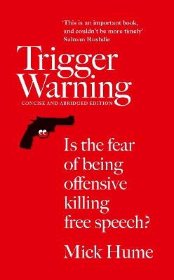 Trigger Warning by Mick Hume