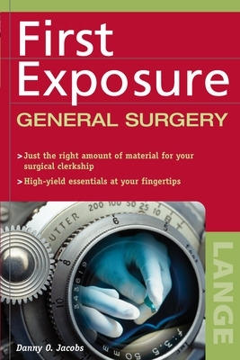 First Exposure to General Surgery book