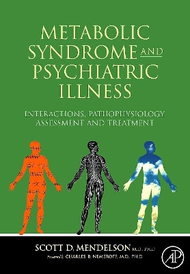 Metabolic Syndrome and Psychiatric Illness: Interactions, Pathophysiology, Assessment and Treatment book