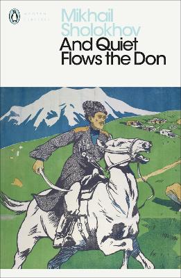 And Quiet Flows the Don by Mikhail Sholokhov