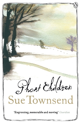 Ghost Children by Sue Townsend
