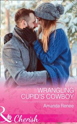 Wrangling Cupid's Cowboy book
