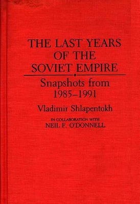 Last Years of the Soviet Empire book