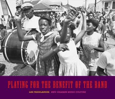 Playing for the Benefit of the Band book