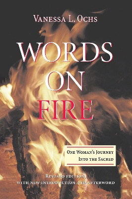 Words On Fire: One Woman's Journey Into The Sacred book