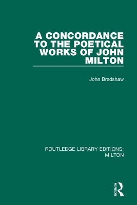 A Concordance to the Poetical Works of John Milton book