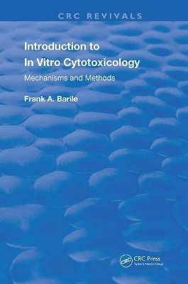 Introduction to In Vitro Cytotoxicology: Mechanisms and Methods book