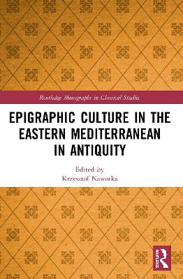 Epigraphic Culture in the Eastern Mediterranean in Antiquity book