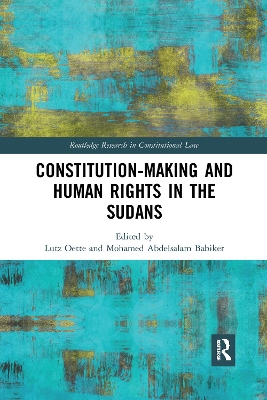 Constitution-making and Human Rights in the Sudans by Lutz Oette