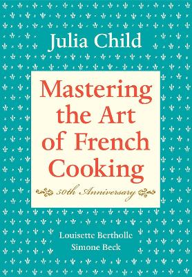 Mastering the Art of French Cooking book