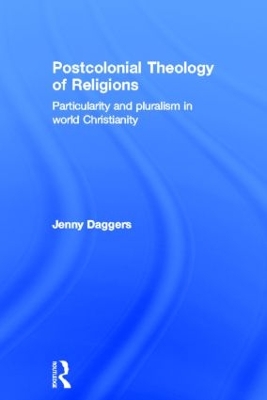 Postcolonial Theology of Religions book