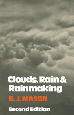 Clouds, Rain and Rainmaking book