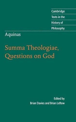 Aquinas: Summa Theologiae, Questions on God by Brian Leftow