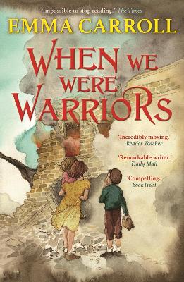 When we were Warriors: 'The Queen of Historical Fiction at her finest.' Guardian book