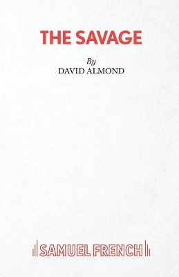 The The Savage by David Almond