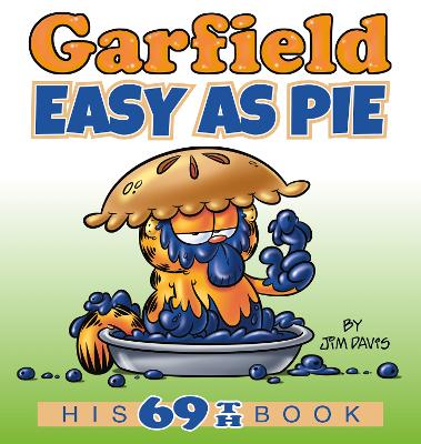 Garfield Easy as Pie: His 69th Book book