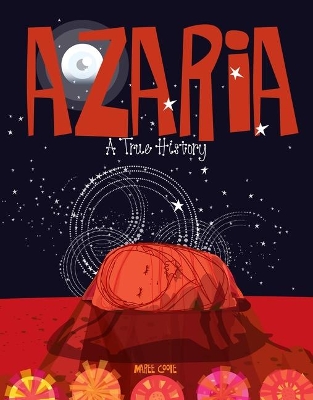 Azaria: A True History: 2021 CBCA Book of the Year Awards Shortlist Book book