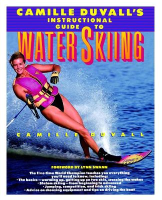 Camille Duvall's Instructional Guide to Water Skiing book