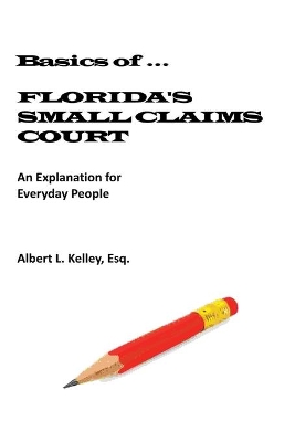 Basics of ...Florida's Small Claims Court book