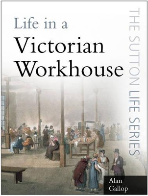 Life in a Victorian Workhouse book