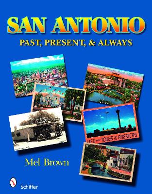 San Antonio: Past, Present, & Always book