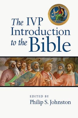 IVP Introduction to the Bible by Philip S Johnston