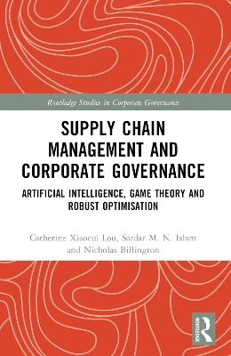 Supply Chain Management and Corporate Governance: Artificial Intelligence, Game Theory and Robust Optimisation book